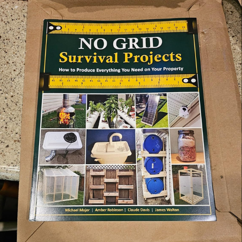 No Grid Survival Projects: How to Produce Everything You Need On Your Property