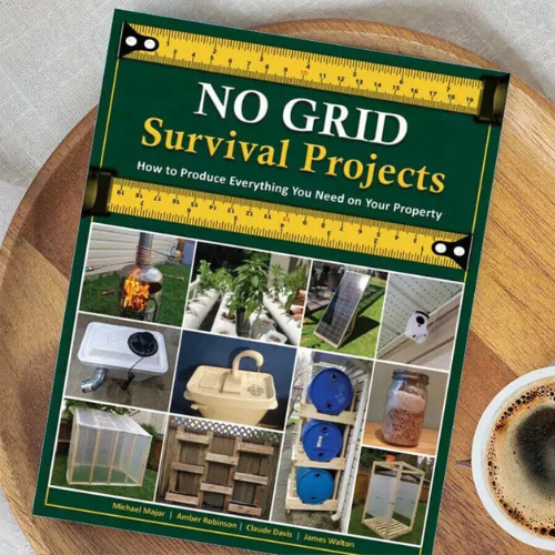 No Grid Survival Projects: How to Produce Everything You Need On Your Property