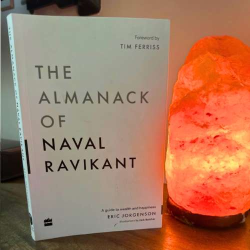 The Almanack of Naval Ravikant: A Guide to Wealth and Happiness
