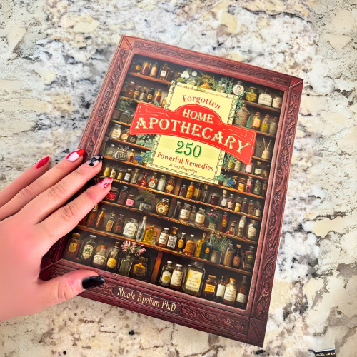 Forgotten Home Apothecary: 250 Powerful Remedies at Your Fingertips Paperback