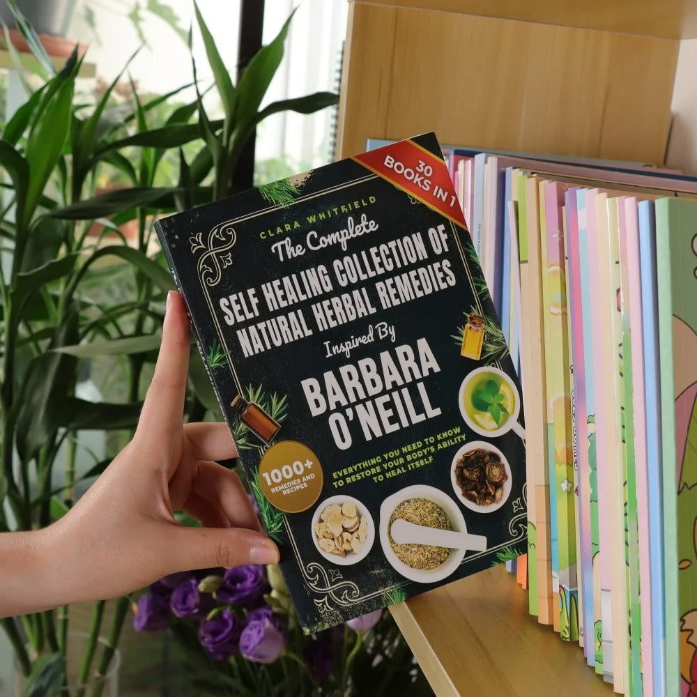 The Complete Self Healing Collection of Natural Herbal Remedies Inspired by Barbara O'Neill: Everything You Need to Know to Restore Your Body’s Ability to Heal Itself Paperback